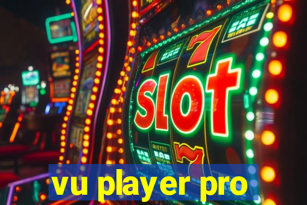 vu player pro